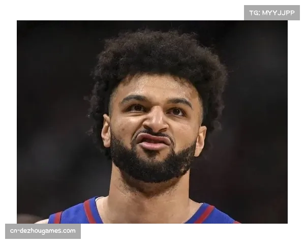 报道：掘金队贾马尔·穆雷因小腿紧张被列为每日观察